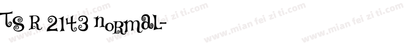 TS R 2143 Normal字体转换